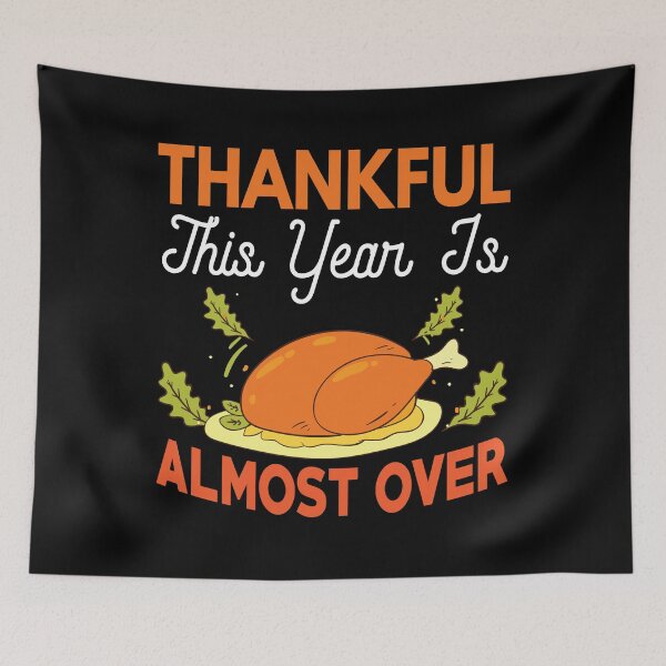Item preview, Thankful this Year Is Almost Over designed and sold by wide26.