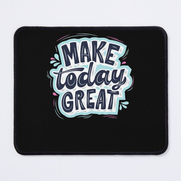 Item preview, Make Today Great designed and sold by Peter Stawicki.
