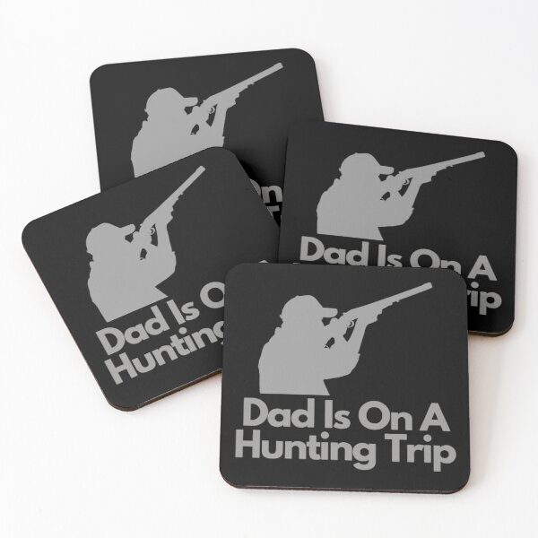 Item preview, Dad Is On A Hunting Trip designed and sold by NxtLvlDsgns.