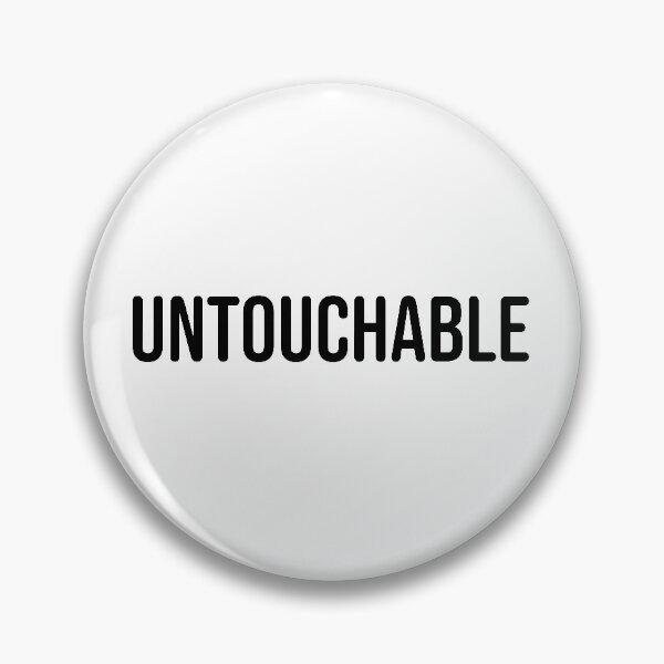 Item preview, UNTOUCHABLE designed and sold by uncontentious.