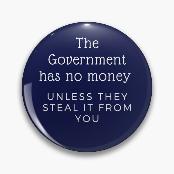 Item preview, The Government is Broke designed and sold by laborfortruth.
