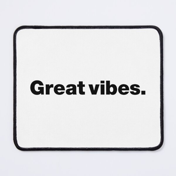 Item preview, Great Vibes (black) designed and sold by dudethecreator.