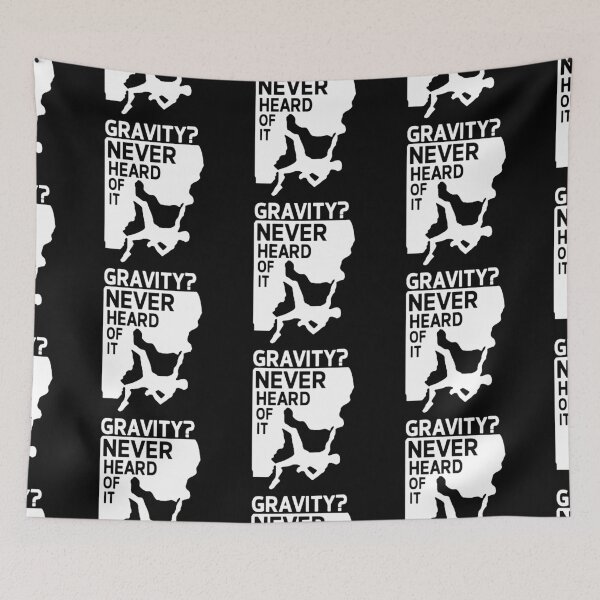 Aperçu de l'œuvre Gravity Never heard of it Born to Climb, Mountain Hiking Rock Climbing Heartbeat Funny Art Design Happy Apparel Essential Inspiration Joy Mood Funny créée et vendue par DesignByHeartUK.