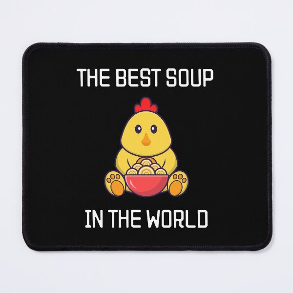 Item preview, The Best Soup In The world Shirt , chicken soup for the soul , Gift for men women designed and sold by zoonix.