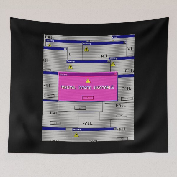 Item preview, Mental State Unstable Aesthetic Vaporwave Fail Error Message design designed and sold by D-C-Designs.