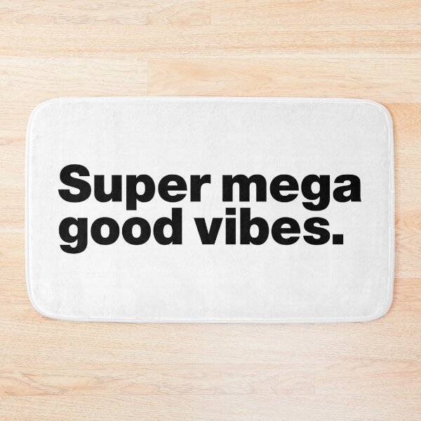 Item preview, Super mega good vibes (black) designed and sold by dudethecreator.