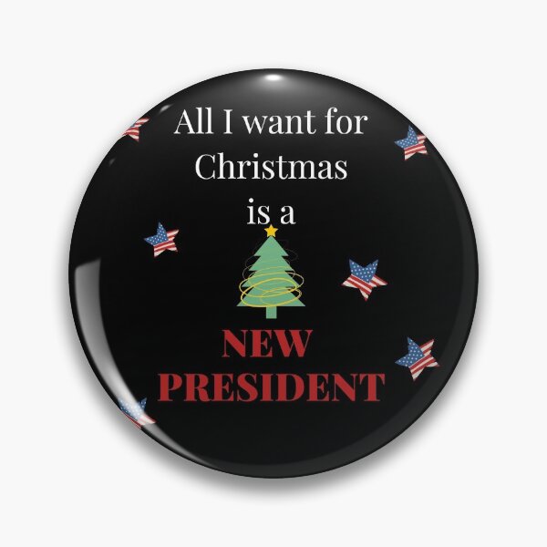 Item preview, all i want for christmas is a new president designed and sold by reka88.