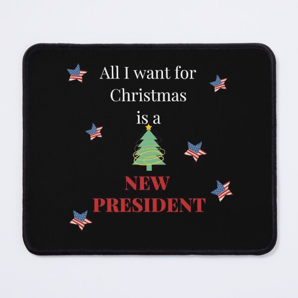 Item preview, all i want for christmas is a new president designed and sold by reka88.