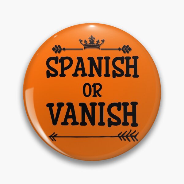 Item preview, Funny Spanish Or Vanish Premium designed and sold by Design-Maniya.