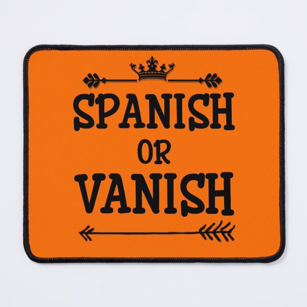 Item preview, Funny Spanish Or Vanish Premium designed and sold by Design-Maniya.