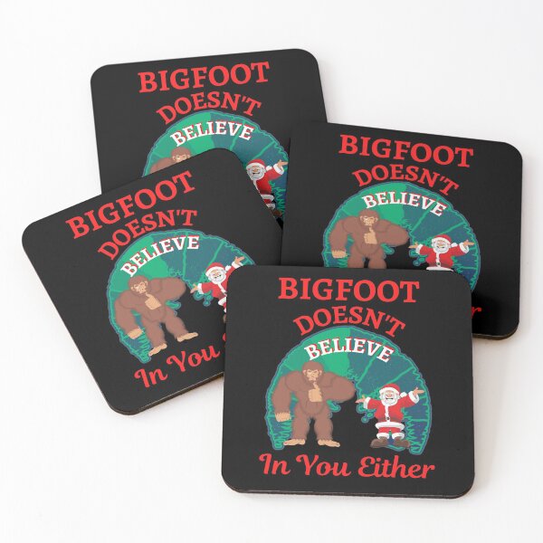 Item preview, Bigfoot Doesnt Believe In You Either  designed and sold by WoodburyLake.