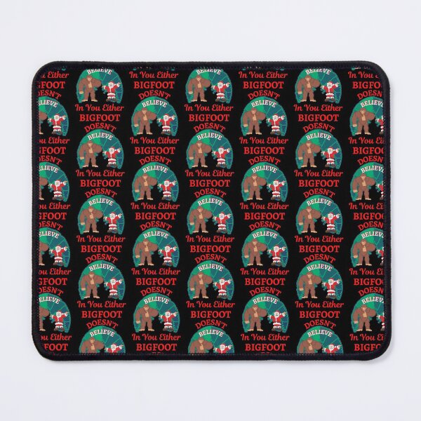 Item preview, Bigfoot Doesnt Believe In You Either designed and sold by WoodburyLake.
