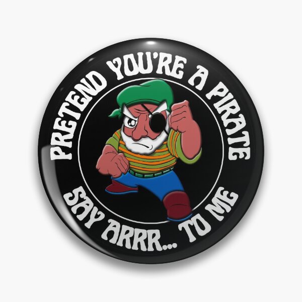 Item preview, Pretend You're A Pirate Say Arrr To Me Funny Pirate designed and sold by RGRamsey.
