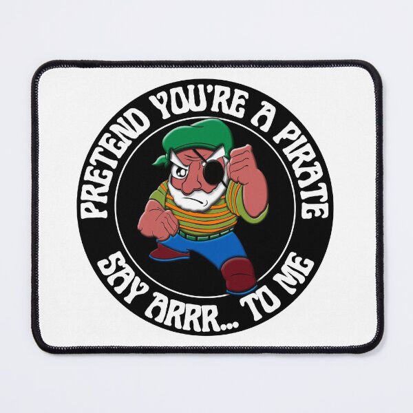 Item preview, Pretend You're A Pirate Say Arrr To Me Funny Pirate designed and sold by RGRamsey.