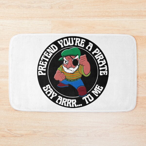 Item preview, Pretend You're A Pirate Say Arrr To Me Funny Pirate designed and sold by RGRamsey.