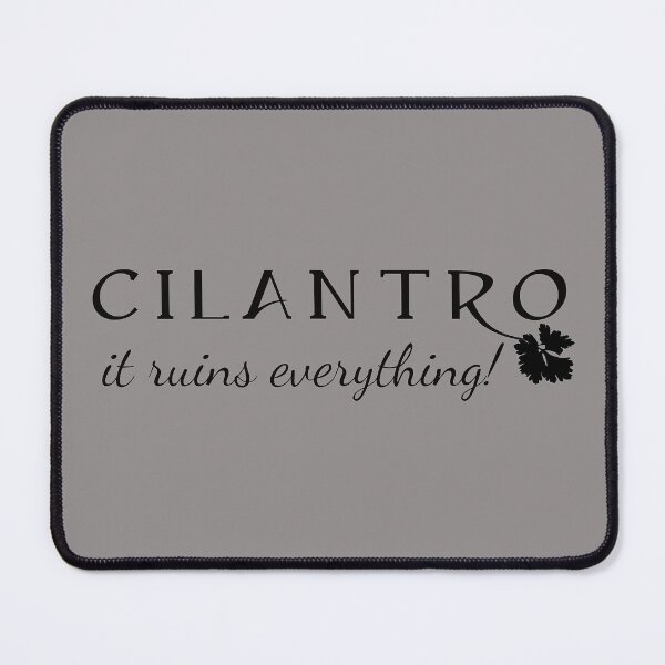 Item preview, Cilantro, it ruins everything designed and sold by valeriewalter.