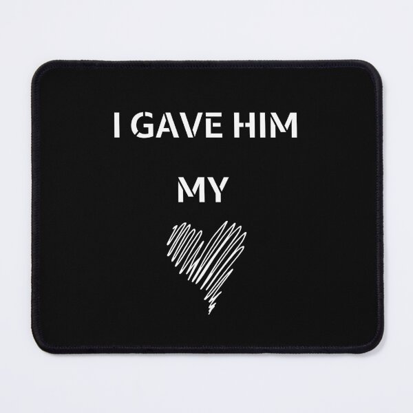 Item preview, I GAVE HIM MY Heart best gift for lovers designed and sold by Hohohaxi.