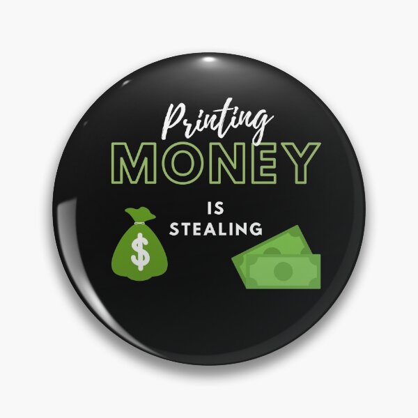 Item preview, Printing Money is Stealing designed and sold by laborfortruth.