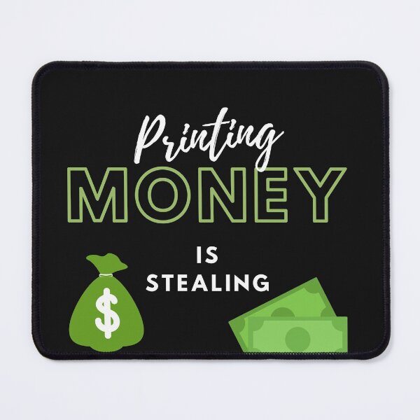Item preview, Printing Money is Stealing designed and sold by laborfortruth.