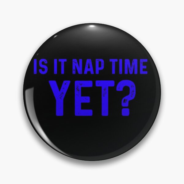 Item preview, Copy of Is it Nap time Yet? Vintage designed and sold by blueprint198686.
