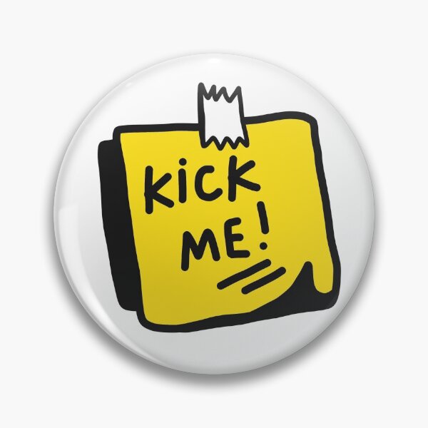 Item preview, Kick me kicking life kick cool  designed and sold by Tropical Blood.