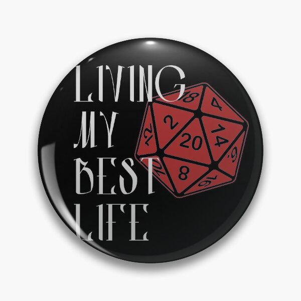 Item preview, Living My Best Life AD&D Critical Hit d20 Polyhedral Dice Design designed and sold by Candlewood Museum & Gift Shoppe.