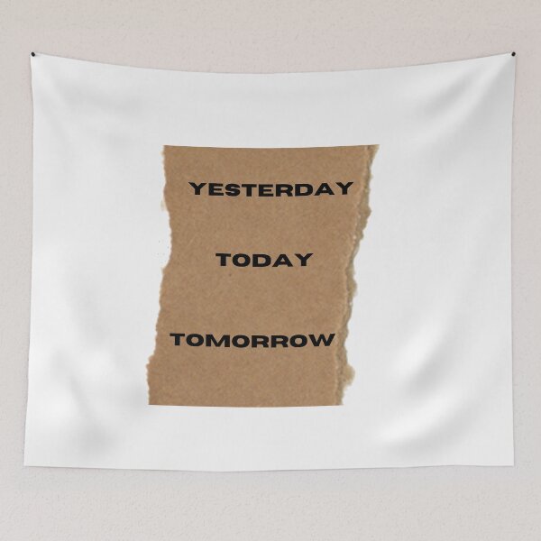Item preview, Yesterday - Today - Tomorrow designed and sold by 0waste.
