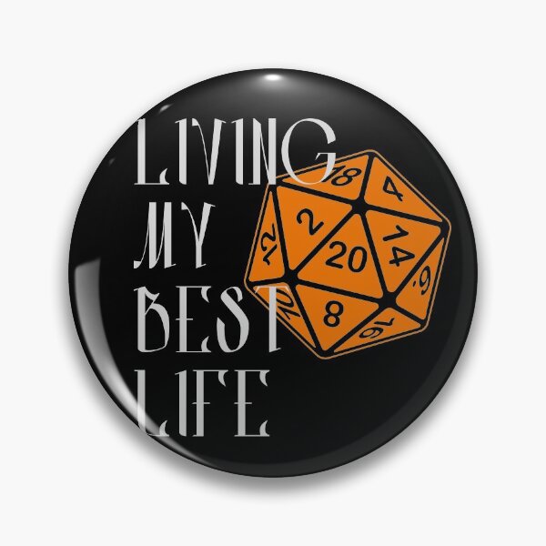 Item preview, Living My Best Life AD&D Critical Hit d20 Polyhedral Dice Design designed and sold by Candlewood Museum & Gift Shoppe.