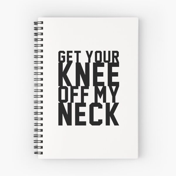 Item preview, Get Your Knee Off My Neck - Black designed and sold by PEK1787.