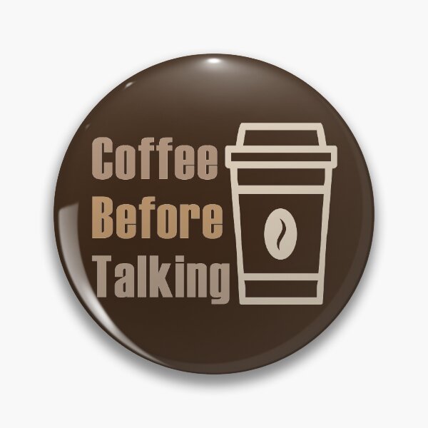 Item preview, Coffee before talking - Funny coffee quotes - Coffee lovers gift for international coffee day designed and sold by Alice-Elgawi.