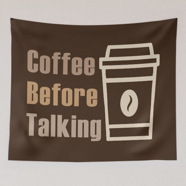 Item preview, Coffee before talking - Funny coffee quotes - Coffee lovers gift for international coffee day designed and sold by Alice-Elgawi.