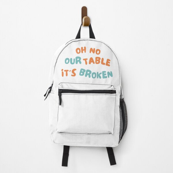 Item preview, Oh No Our Table Is Broken Funny Social Media Trending Meme - Our Table Is Broken designed and sold by lodarohit.
