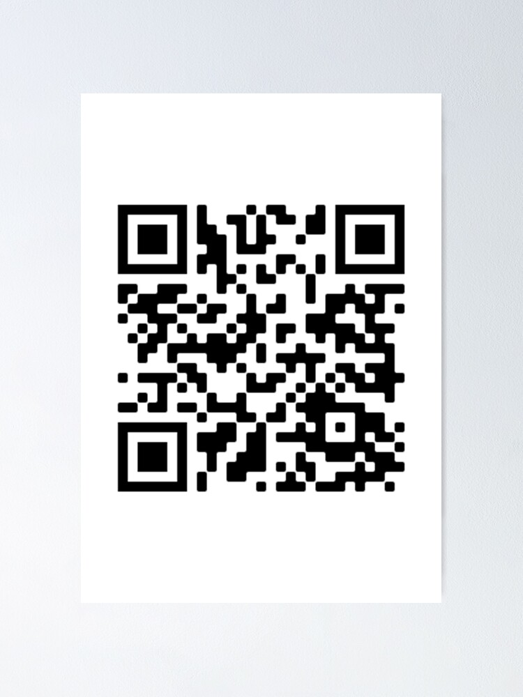 Rick Roll Link QR Code Poster for Sale by magsdesigns