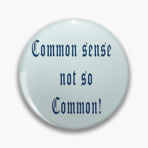 Item preview, Common Sense - not so common designed and sold by steeleart1.