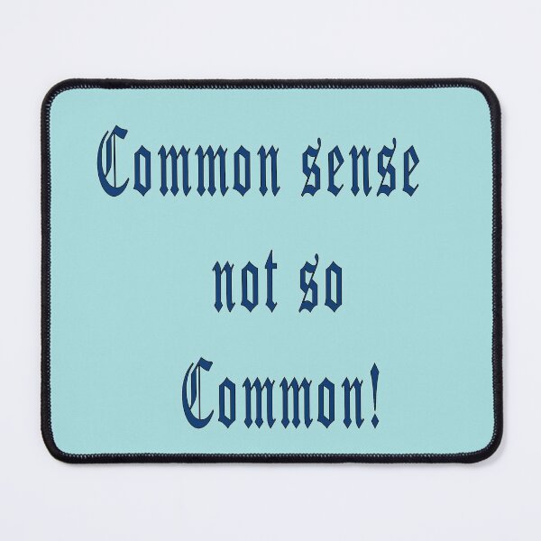 Item preview, Common Sense - not so common designed and sold by steeleart1.