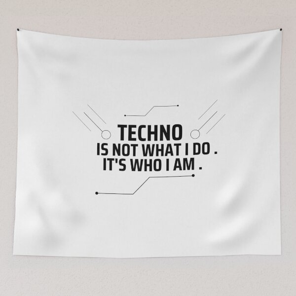 Item preview, techno it's who i am designed and sold by Artycreative1.