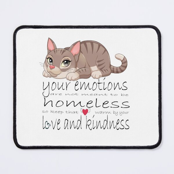 Item preview, your emotions are not meant to be homeless so keep that heart warm by your love and kindness designed and sold by ikrame-shop.