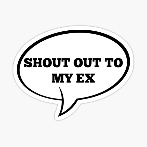 Shout Out To My Ex Lyrics Gifts Merchandise Redbubble