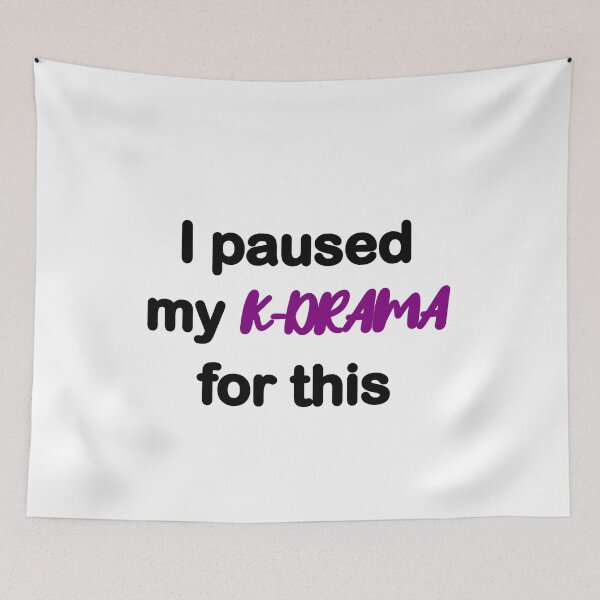 Item preview, I paused my K drama for this funny black and purple cursive block typogpraphy designed and sold by Deegital18.