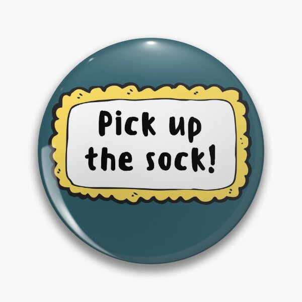 Item preview, Pick up the sock! designed and sold by LamaraK.