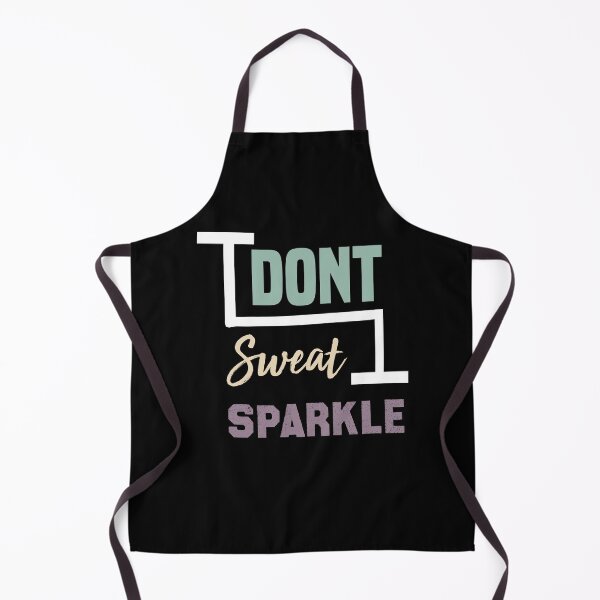 Item preview, I Dont Sweat I Sparkle designed and sold by Brother's Clothing.