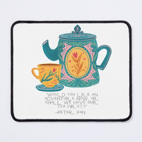 Item preview, Peter Pan Tea and Adventure Quote designed and sold by Pinkmagenta.