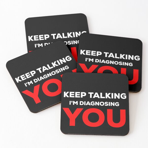 Item preview, Keep Talking Im Diagnosing You Psychology designed and sold by blueprint198686.
