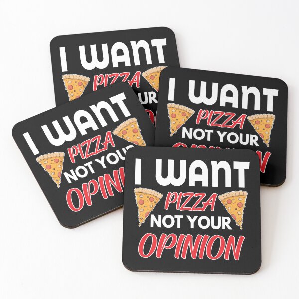 Item preview, I want Pizza Not Your Opinion  T-shirts  designed and sold by wide26.