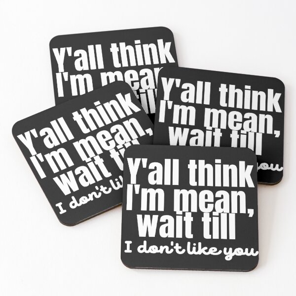 Item preview, Y'all think I'm mean designed and sold by VGdigital.