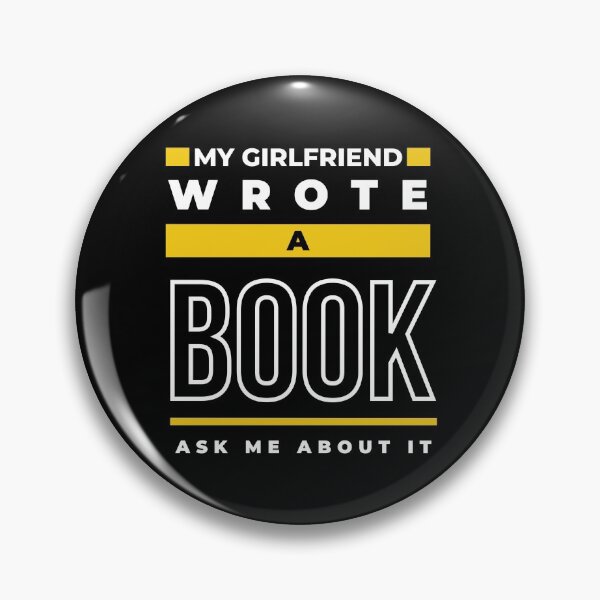 Item preview, My Girlfriend Wrote A Book designed and sold by A Fabulous Production.