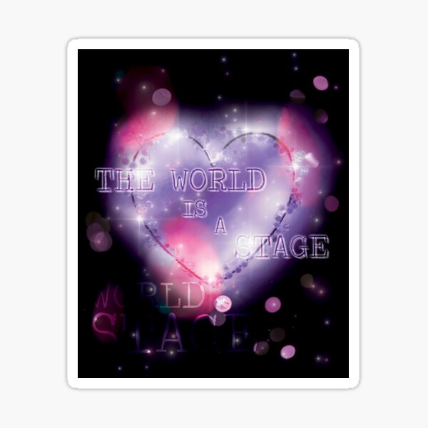 No More Tears - The World is a Stage - Sarah Caltieri Sticker