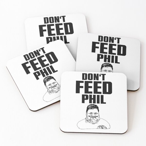Item preview, Don’t feed Phil designed and sold by rbpdesigns.