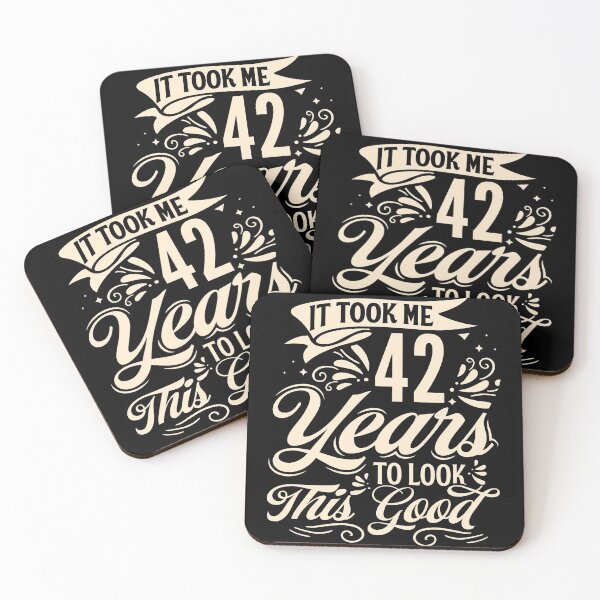 Item preview, It Took me 42 Years to Look This Good Best Birthday Quotes for Husband and Dad designed and sold by TINASTORESHOPE.