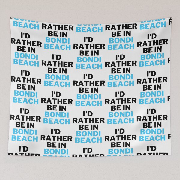 Item preview, i rather be in bondi beach      designed and sold by JPrintsGifts.